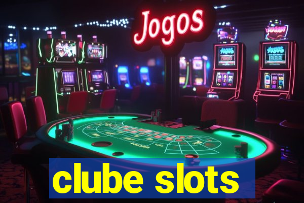 clube slots